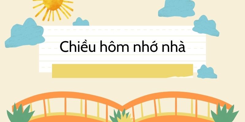 Chiều hôm nhớ nhà (Bà Huyện Thanh Quan) – Nội dung tác phẩm