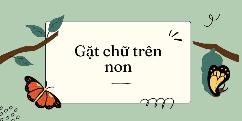 Bài 15: Gặt chữ trên non – Tiếng Việt lớp 4 Kết nối tri thức