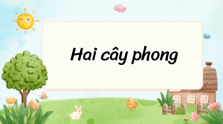 Hai cây phong (Tác giả Tác phẩm – sách mới)