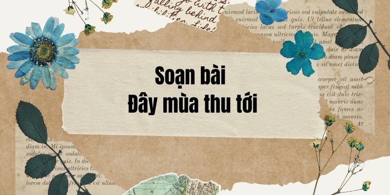 Soạn bài Đây mùa thu tới – ngắn nhất Cánh diều