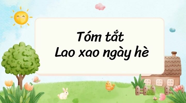 Tóm tắt Lao xao ngày hè – Ngữ văn lớp 6